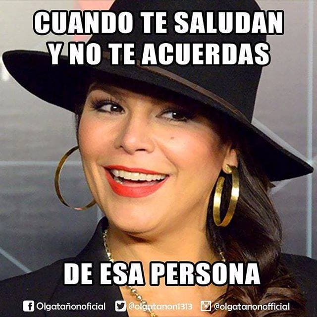 “Jajaja ¿les ha pasado? #meme #tañoneros #olgatañon”- Olga Tañón.