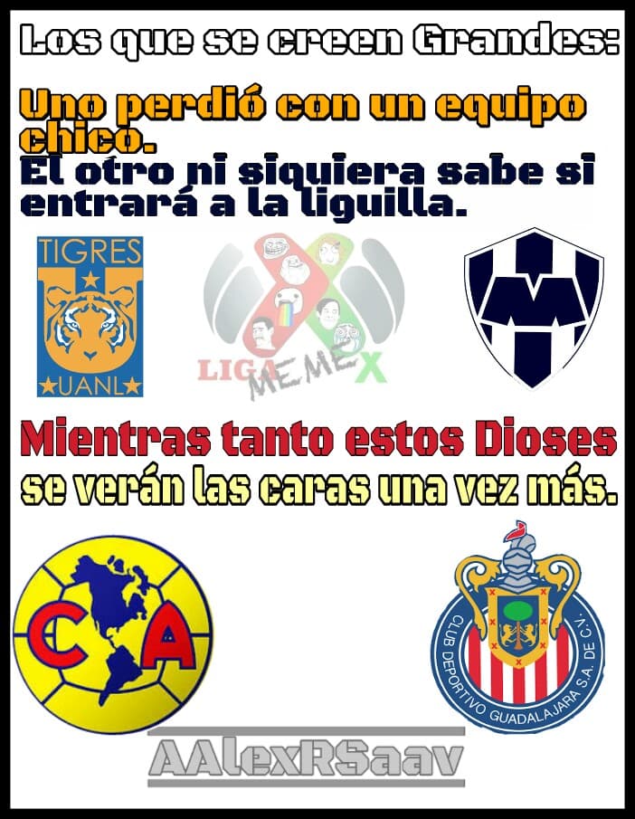 Los memes comenzaron a vivir el próximo clásico entre Chivas y América y de pasó se burlaron de Cruz Azul.