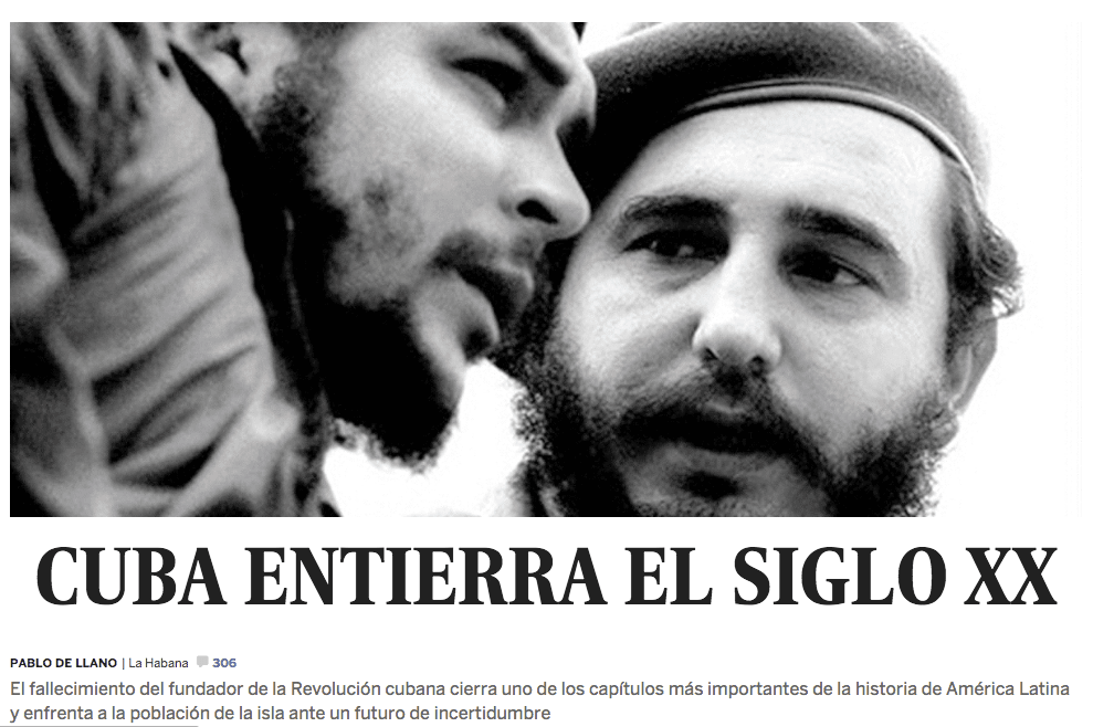 El diario español El País tituló su portal web "Cuba entierra el siglo XX" para destacar que la muerte de Castro cierra un capítulo en la historia de la isla y de América Latina.
