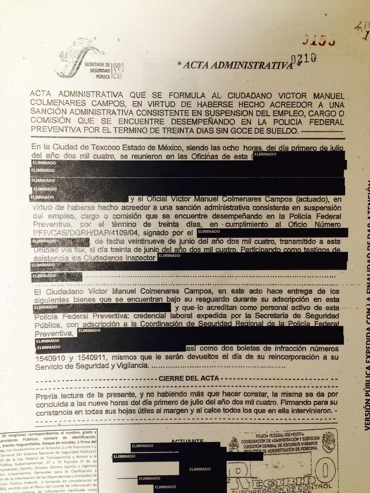 La secretaría de Seguridad Pública sancionó a Colmenares en 2004 con suspensión de su cargo por un mes.