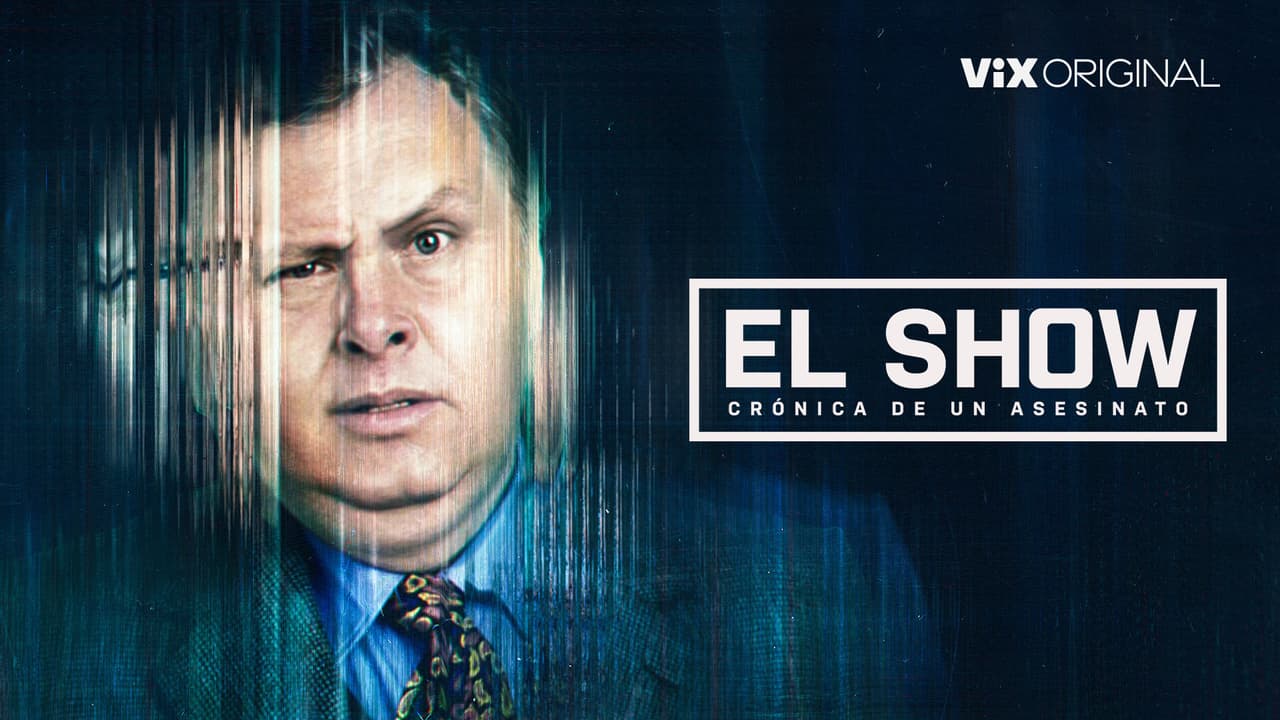 El show, crónica de un asesinato