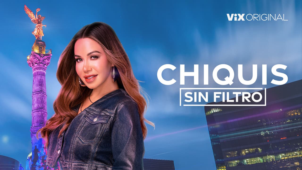 Chiquis: Sin Filtro