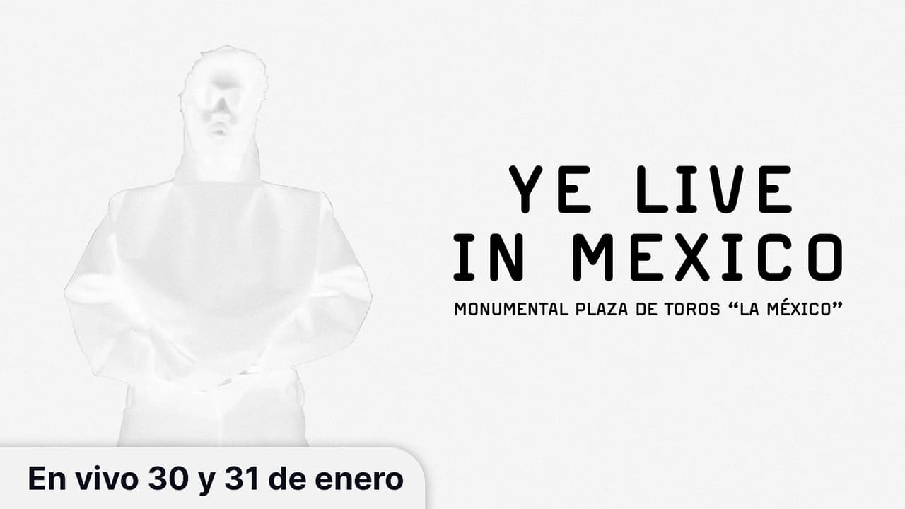 YE Live in Mexico