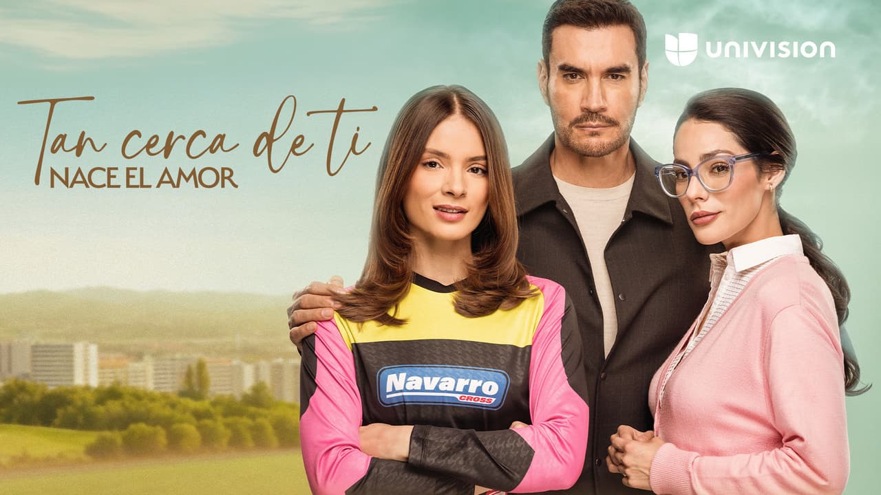 Tan cerca de ti, nace el amor