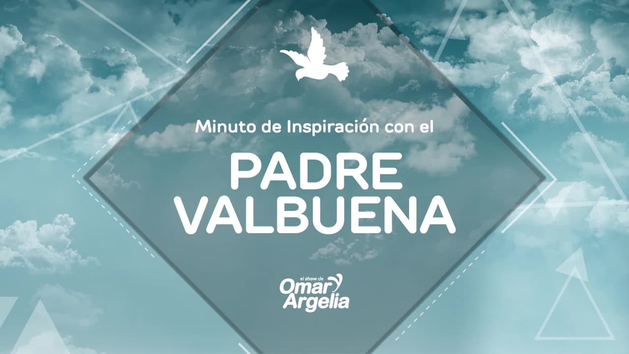 Rehacer una amistad: Minuto de inspiración con el Padre Valbuena
