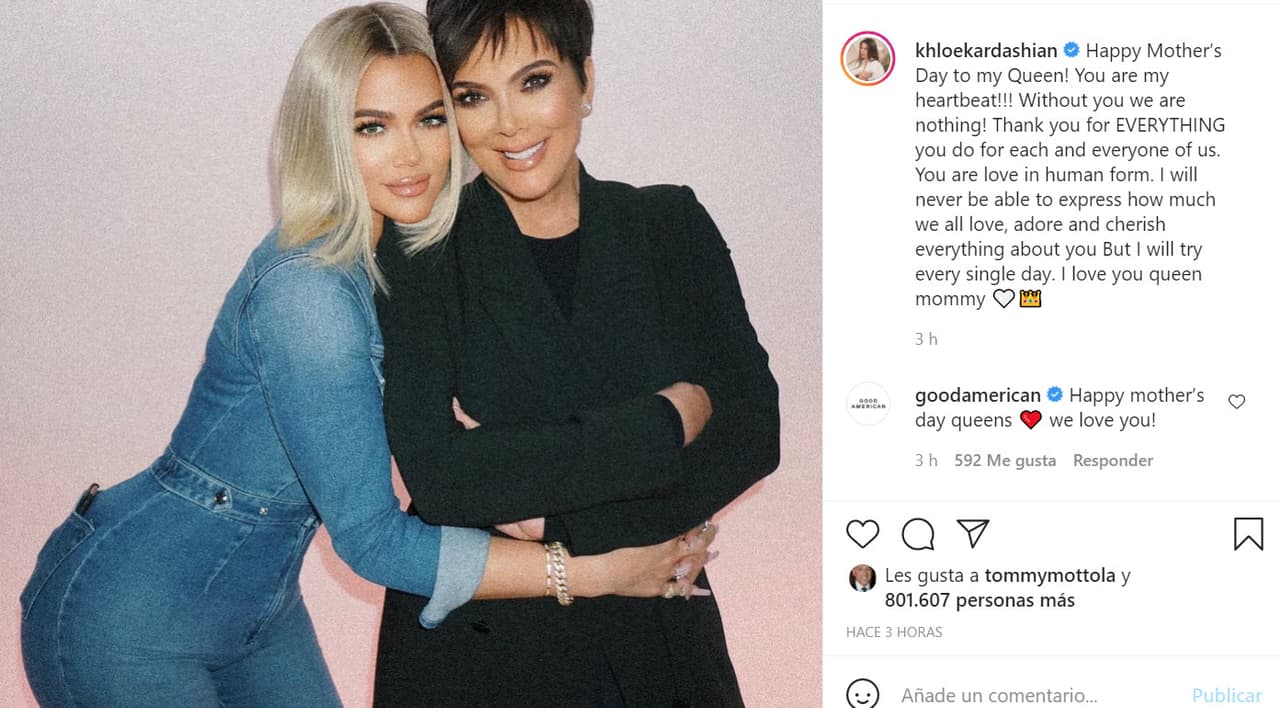Desde el seno de las Kardashian también hubo celebración desde temprana hora. 
<b>Khloé Kardashian</b> dio gracias a su madre, Kris Jenner, con un mensaje lleno de cariño: "¡Feliz Día de la Madre a mi reina! ¡Tu eres el latido de mi corazón! ¡Sin ti no somos nada! 
<b><a href="https://www.instagram.com/p/COp25v5tI2A/" target="_blank">Gracias por todo lo que haces </a></b>por todos y cada uno de nosotros. Eres amor en forma humana. Nunca podré expresar cuánto amamos, adoramos y apreciamos todo sobre ti. Pero lo intentaré todos los días. Te amo reina mami".