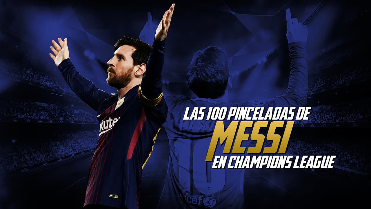 Las 100 pinceladas de Messi en Champions League