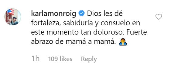 La actriz y presentadora Karla Monroig les mandó "fortaleza y sabiduría" para poder sobrepasar la pérdida de su hijo.