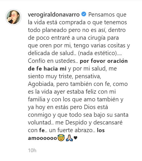 Lo que sí especificó es que no se trata de algún procedimiento estético. "Confío en ustedes… por favor, oración de fe hacia mí y por mi salud". 
<br>
