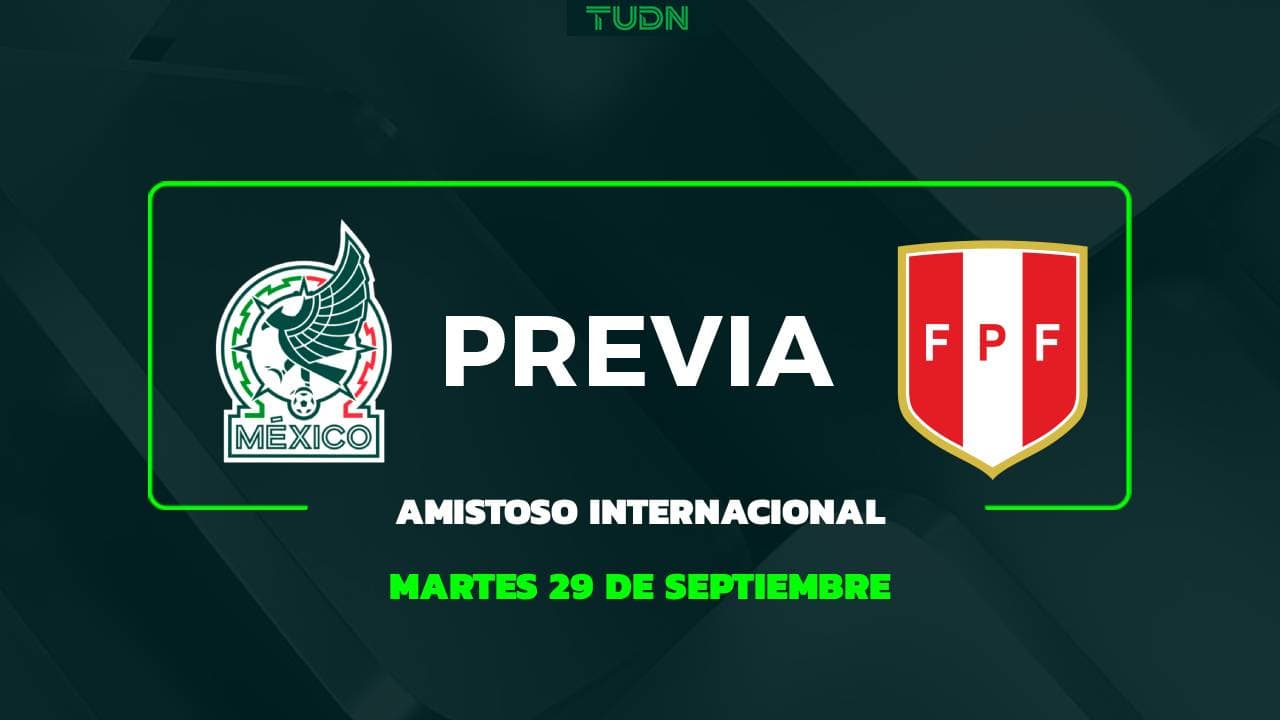 Cuándo y dónde ver el México vs. Perú, partido amistoso del Tri