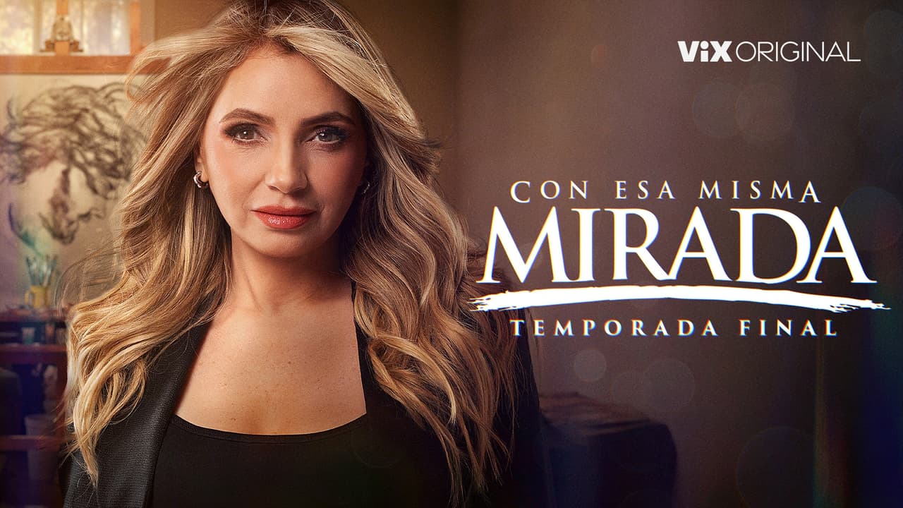 Con Esa Misma Mirada: la temporada 3 está a punto de estrenarse en ViX, ¿a quién elegirá Eloísa?