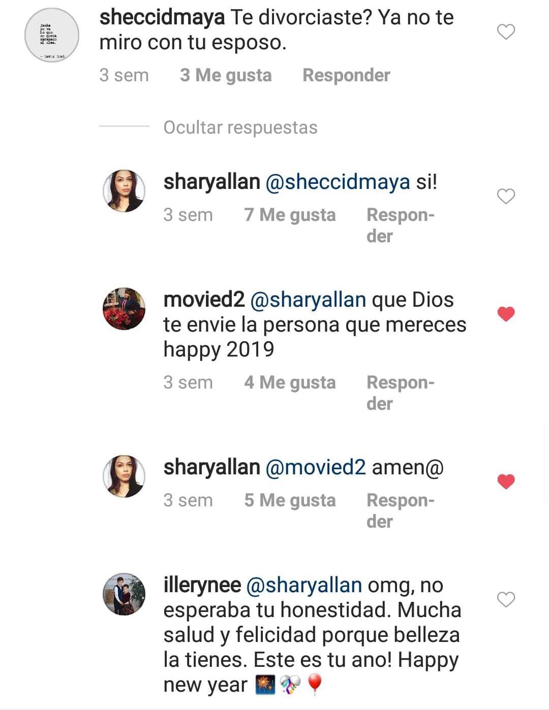 Ante el cuestionamiento, Shary confirmó que ya se había divorciado, por lo que otras usuarias le mandaron buenos deseos para conseguir el amor.
<br>