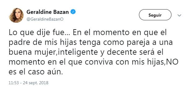 El 24 de septiembre de 2018, a través de 
<b><a href="https://twitter.com/GeraldineBazanO" target="_blank">su cuenta de Twitter, Geraldine Bazán</a></b> describió las características que debe tener la mujer que pueda convivir con sus hijas como madrastra.