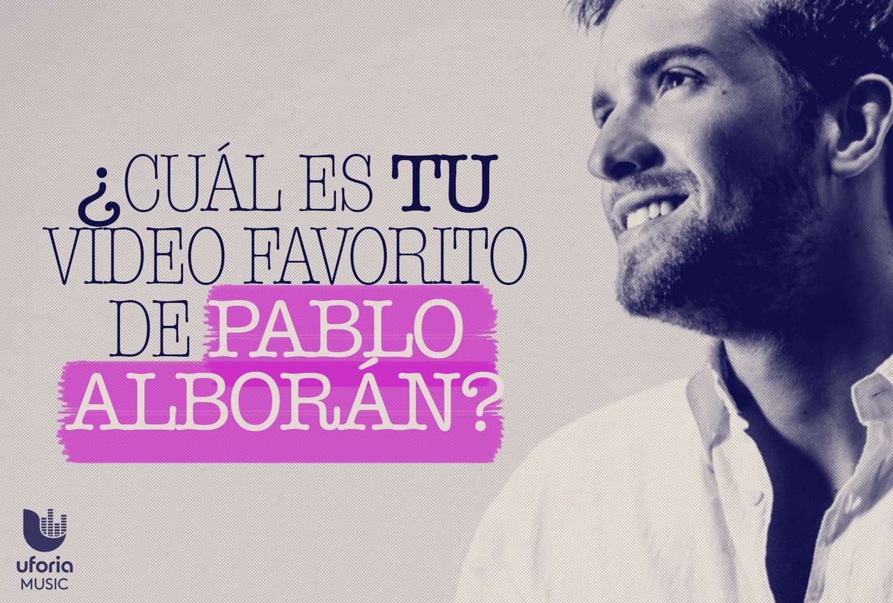 Los tres mejores videos de Pablo Alborán, según su fan army