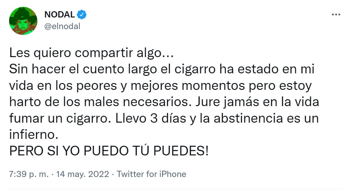 En el mensaje también compartió que sumaba 3 días sin fumar y que
<b>"la abstinencia" era "un infierno".</b>
<br>