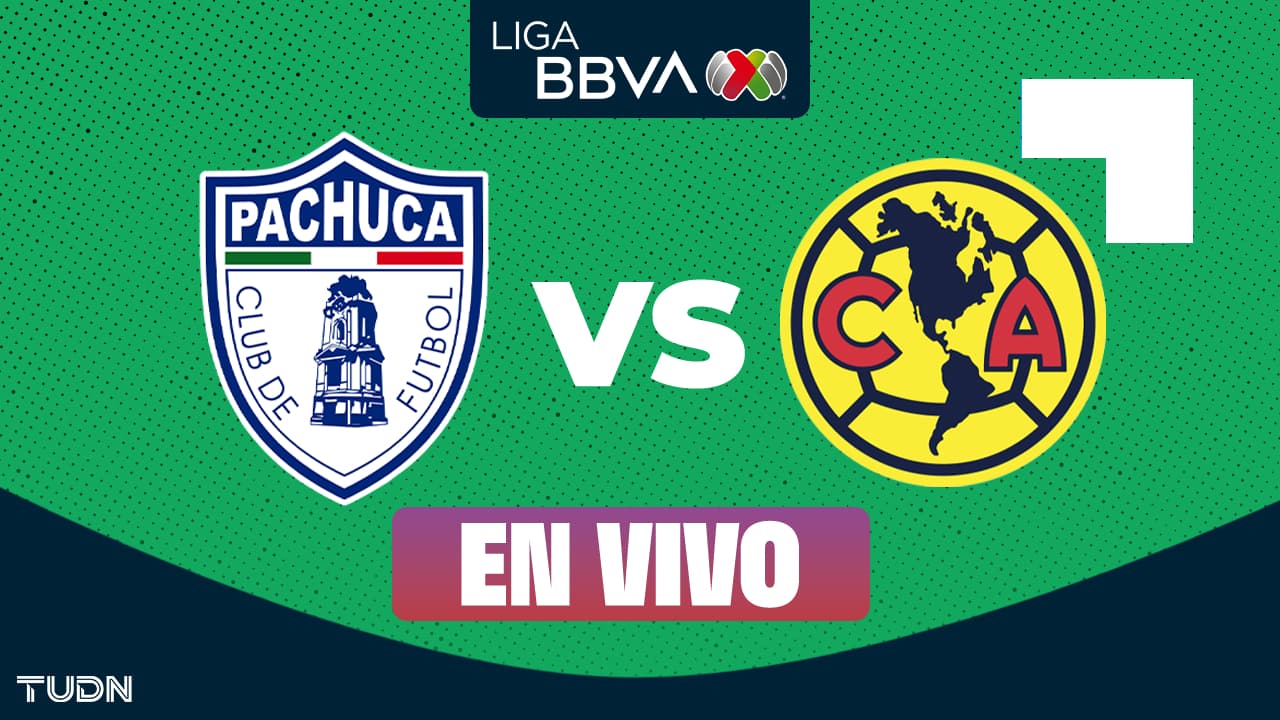 Pachuca vs. América EN VIVO por el Clausura 2026 de Liga MX: minuto a minuto del partido