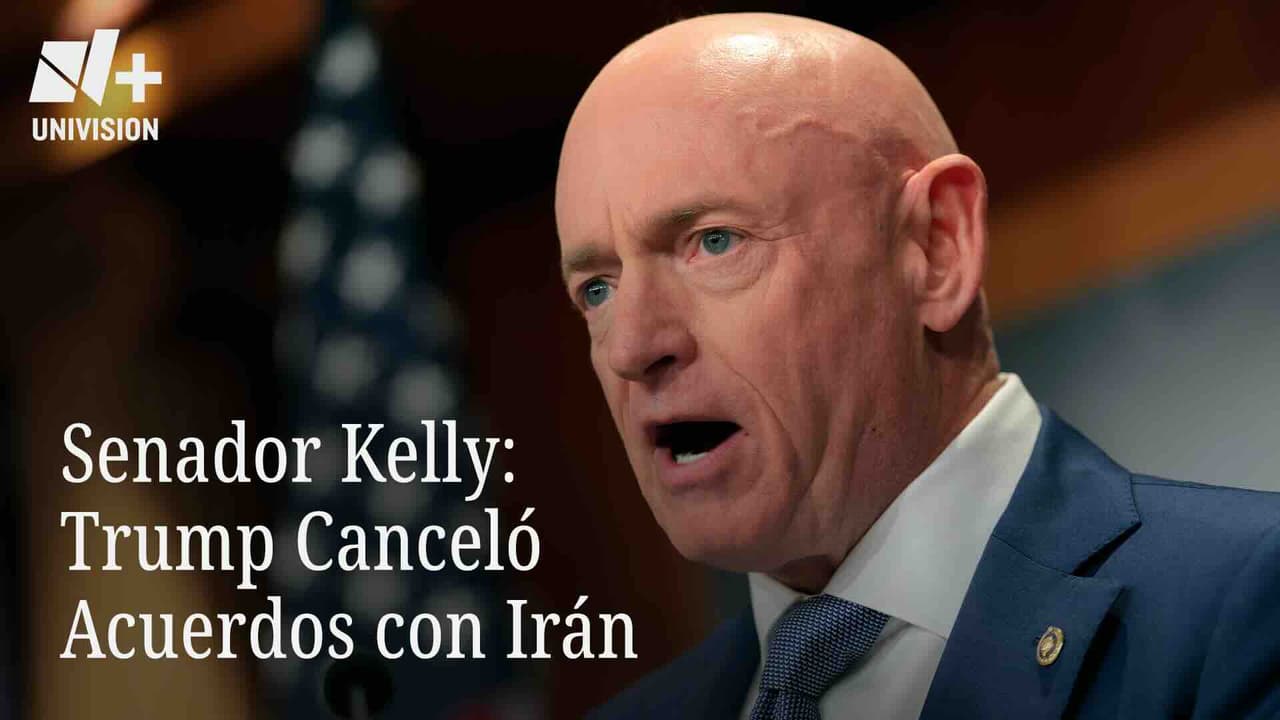 Senador Kelly: Trump Canceló Acuerdos Con Irán