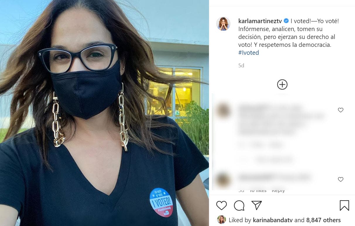 La semana pasada,
<b> <a href="https://www.univision.com/shows/despierta-america/karla-martinez-llora-al-pensar-en-el-dolor-de-hija-de-andrea-escalona-por-la-muerte-de-magda-rodriguez-video" target="_blank">Karla Martínez</a></b>, de Despierta América, ejerció su sufragio por adelantado: "¡Yo voté! Infórmense, analicen, 
<b><a href="https://www.instagram.com/p/CG3U--EnYlJ/?igshid=1brkseo6p9y9o" target="_blank">tomen su decisión</a></b>, ¡pero ejerzan su derecho al voto! Y respetemos la democracia".