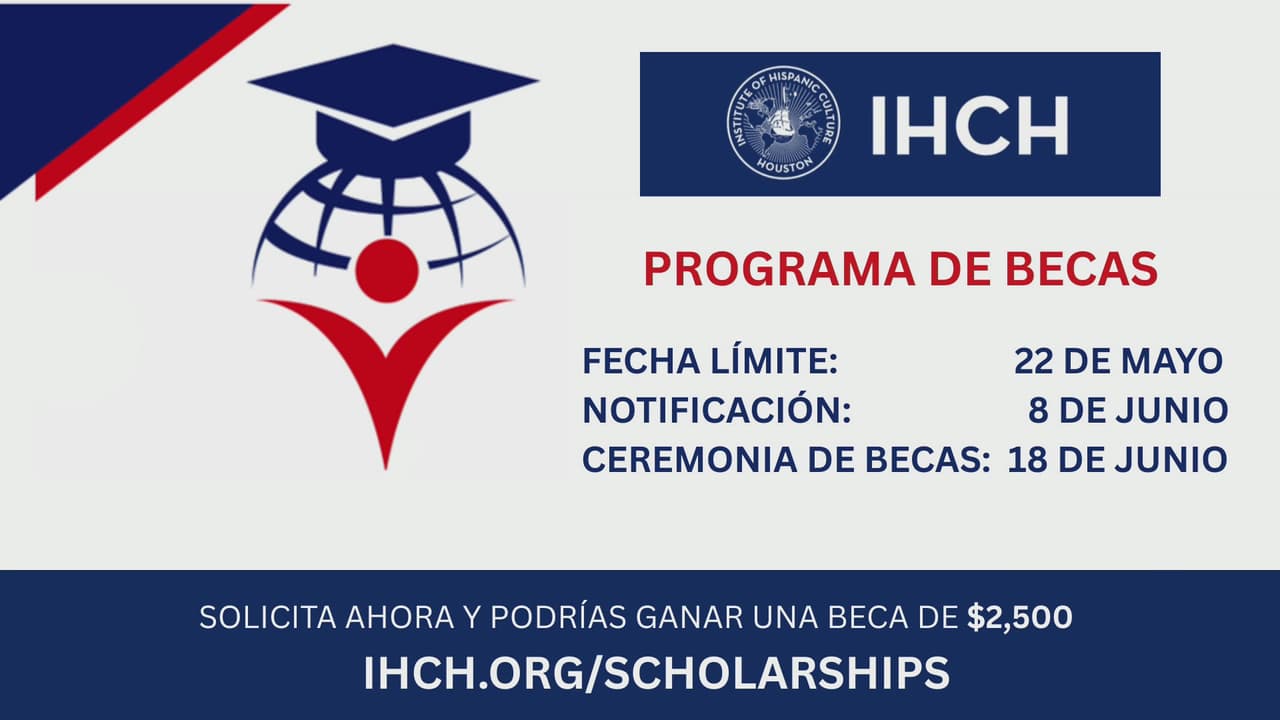 Programa de becas educativas del Instituto de Cultura Hispana de Houston