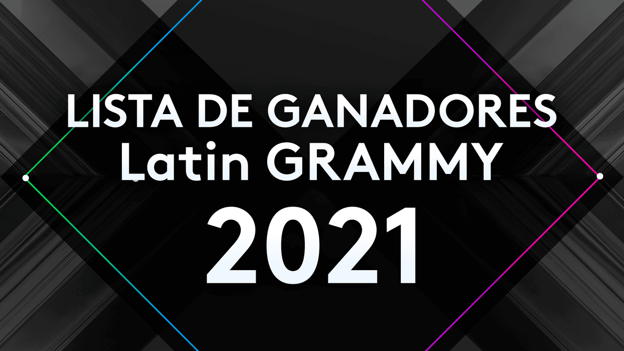 Ganadores de los Latin GRAMMY 2021: la lista completa con todos los premios
