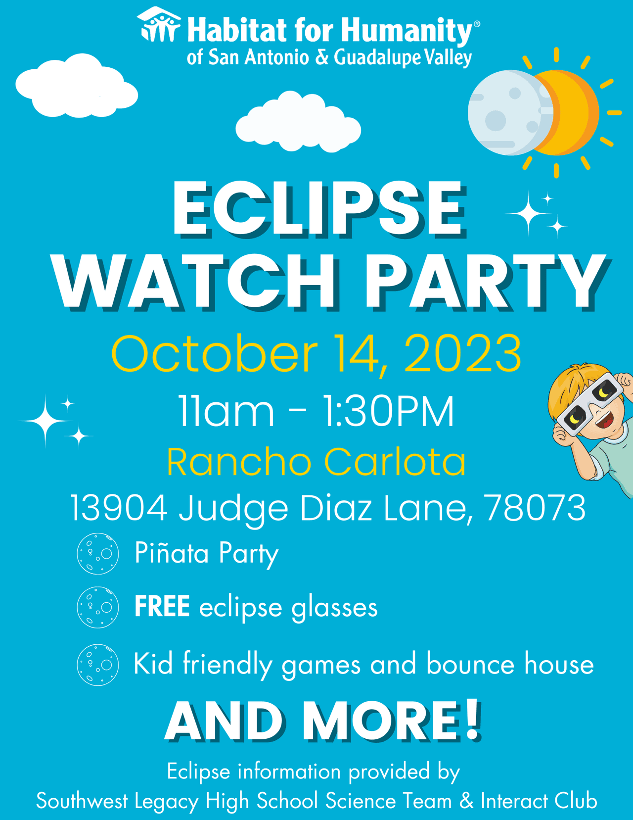 <b>Habitat for Humanity of San Antonio’s eclipse watch party</b>
<br>
<br>📍Dónde: Rancho Carlota
<br>
<br>⏰ Horario: 14 de octubre, 11:00 a 13:30 horas
<br>
<br>Habrá eventos familiares, comida y piñatas. Además, se entregarán lentes especiales para ver el eclipse, así como sesiones para aprender sobre el fenómeno.
<br>