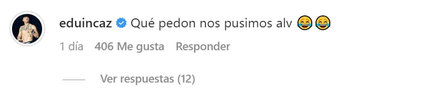 En las fotos que él publicó en Instagram, Eduin Caz le dejó el siguiente comentario que confirmaría el ambiente que reinó esa noche.
<br>