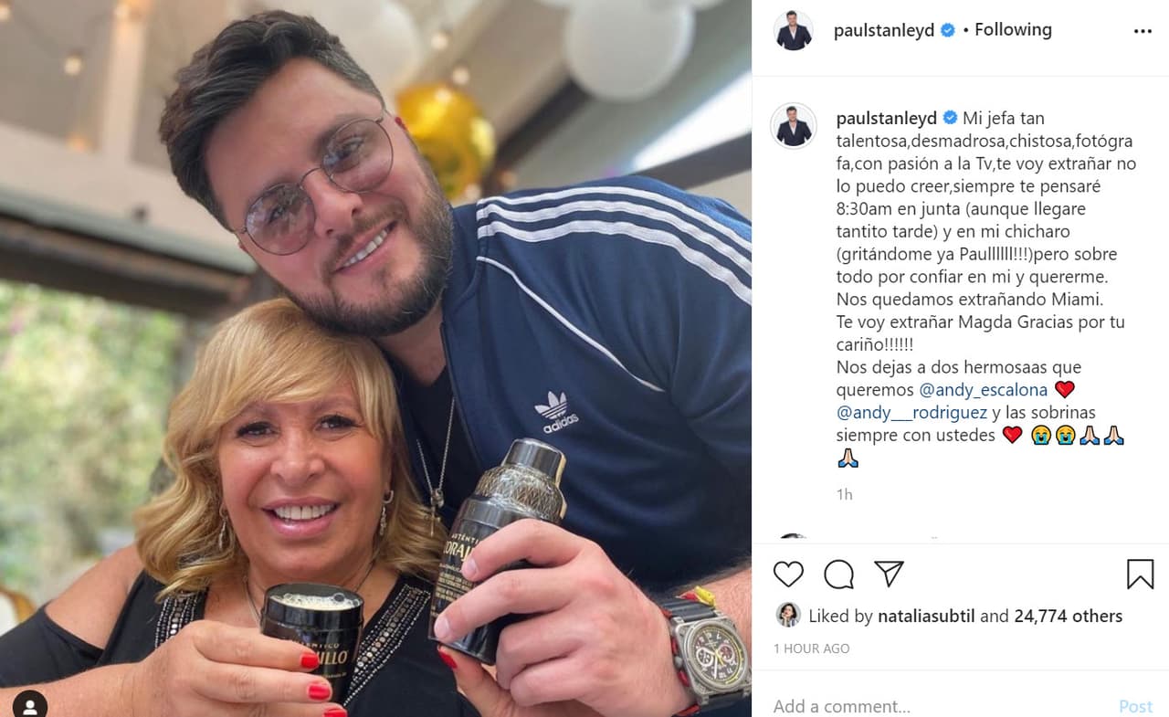 Otro de los presentadores del exitoso matutino, 
<b>Paul Stanley</b>, manifestó su tristeza: "Mi jefa tan talentosa, desmadrosa, chistosa, fotógrafa, con pasión a la televisión. Te voy extrañar, no lo puedo creer, siempre te pensaré 8:30 am en junta (aunque llegaré tantito tarde) y en mi ‘chícharo’ (gritándome ‘¡ya Paul!’), pero sobre todo por confiar en mí y quererme. Nos quedamos extrañando Miami. Te voy extrañar Magda, ¡gracias por tu cariño!".
<br>