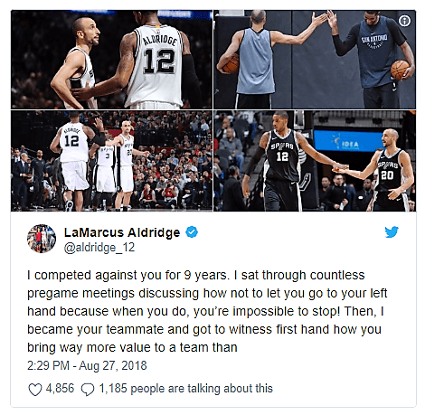 Su compañero los últimos años en San Antonio LaMarcus Aldridge usó tres tuits largos para expresar su sentir. El primero de ellos plagado de elogios a su mano zurda y el valor que brindaba al equipo.