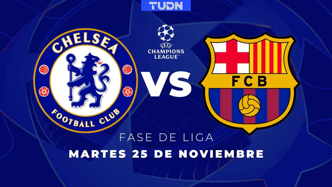 Chelsea vs Barcelona | Horario y dónde ver el compromiso de Champions League 