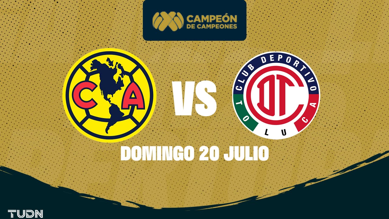 Partidos de hoy 20 de julio: Campeón de Campeones y Liga MX para cerrar el fin de semana