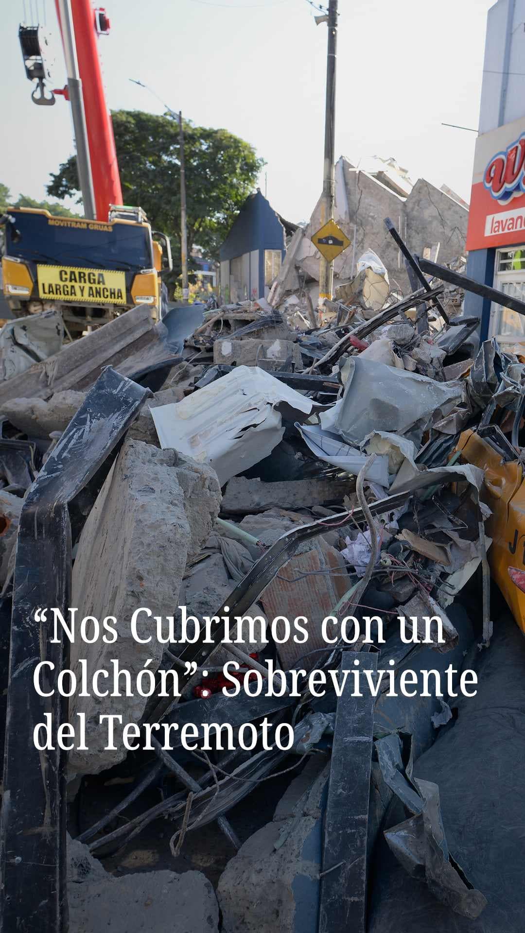 “Nos cubrimos con un colchón”: Sobreviviente del terremoto