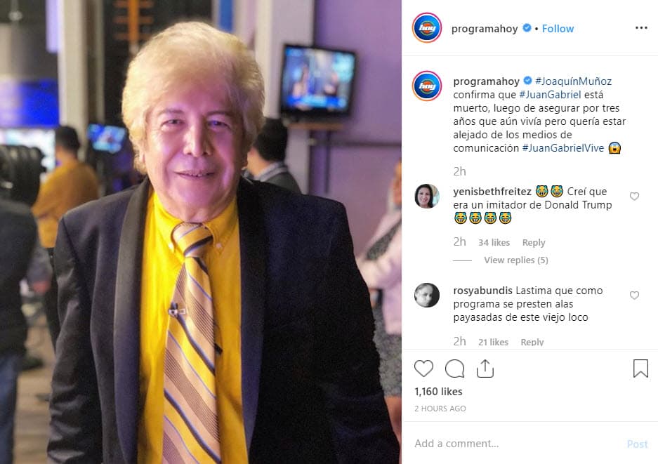 Casi un año después que se desatara la polémica sobre la alegada reaparición de Juan Gabriel, Joaquín Muñoz anunció en el programa Hoy que el cantante está muerto.