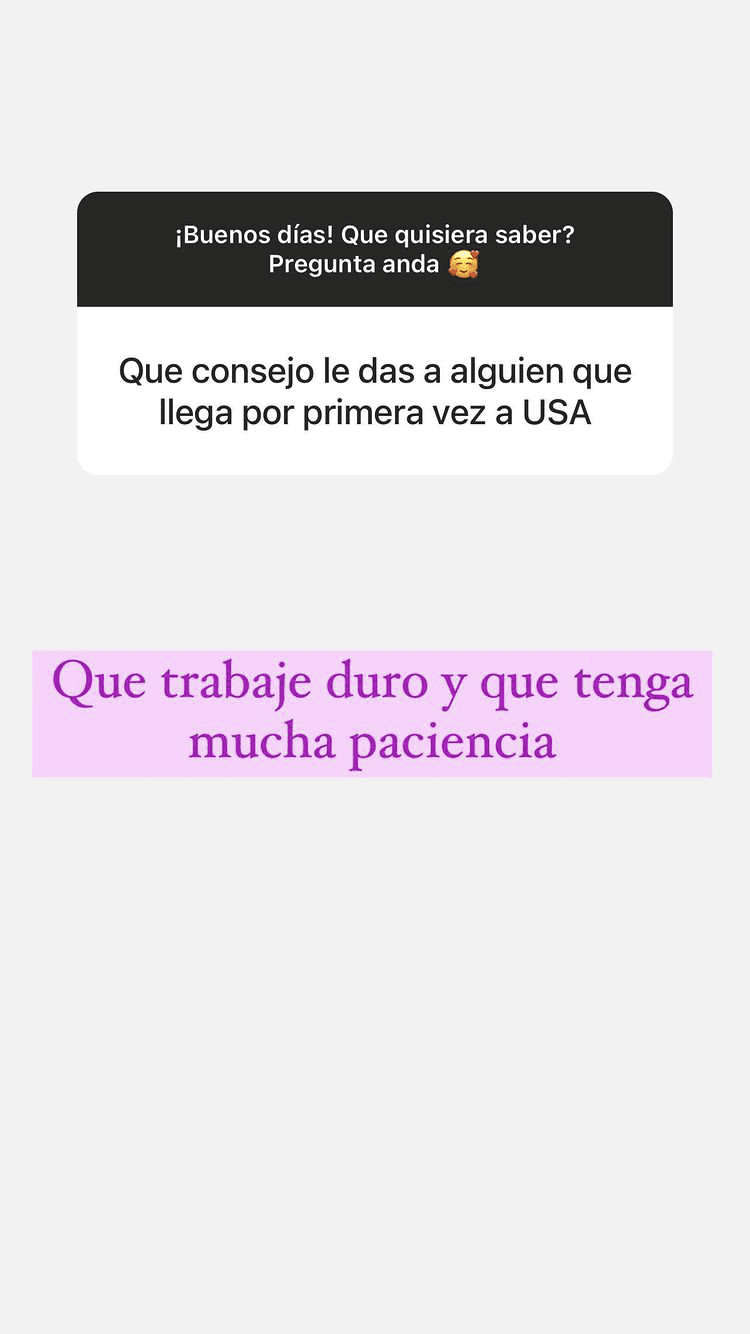 Luego de conocer su historia de superación tras llegar a EEUU, muchos de sus seguidores se identifican con ella y le piden consejos.