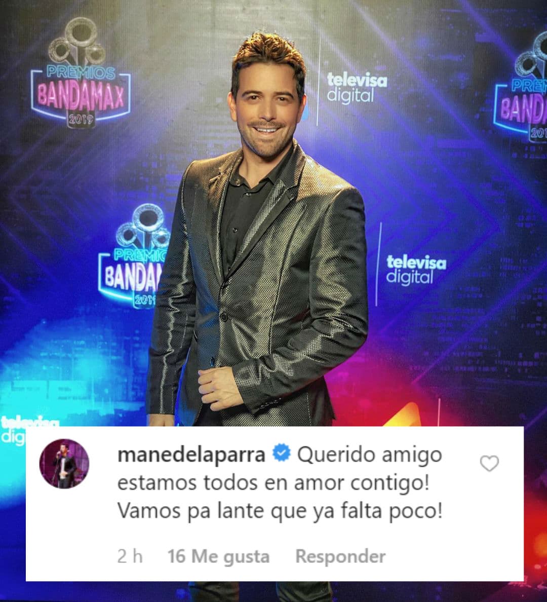 Por su parte, Mane de la Parra le dio fortaleza al recordarle que "ya falta poco".