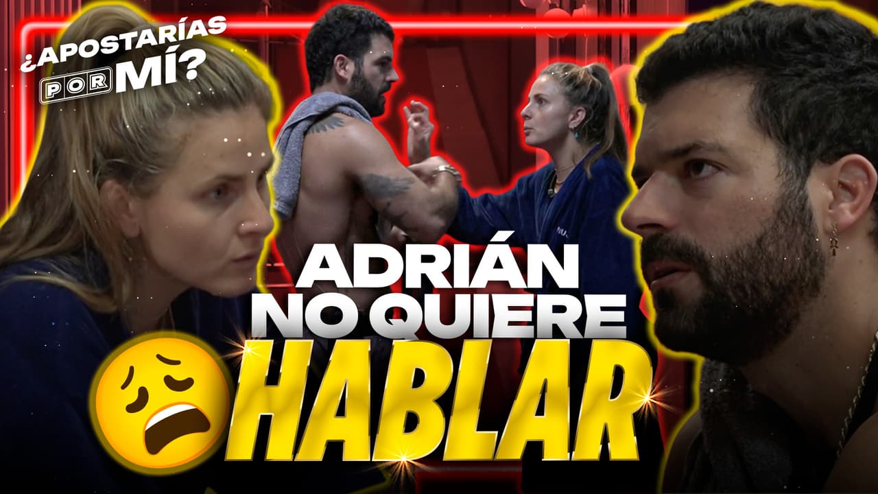 ¡ERA BROMA! Adrián justifica su comportamiento con Nuja