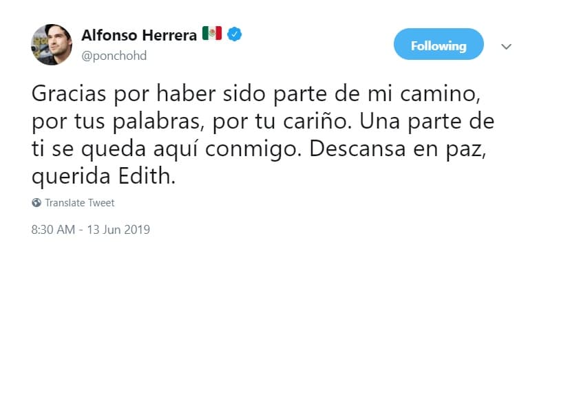 El joven actor Alfonso Herrera le agradeció a Edith González por todas las enseñanzas que le dejó a su carrera artística. “Gracias por haber sido parte de mi camino, por tus palabras, por tu cariño. Una parte de ti se queda aquí conmigo”.