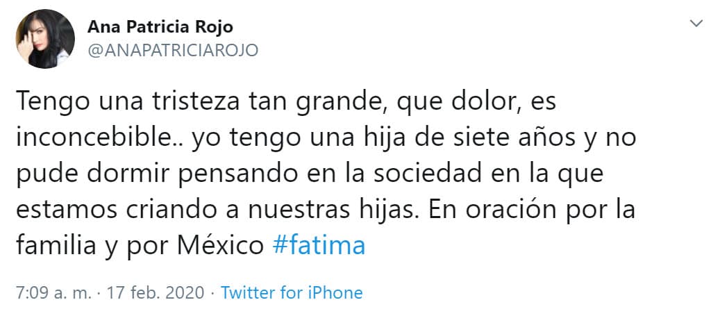 La actriz 
<b>Ana Patricia Rojo</b> tiene dos hijas, una de ellas de la edad de Fátima, por lo que se mostró perturbada por el asesinato de la pequeña.