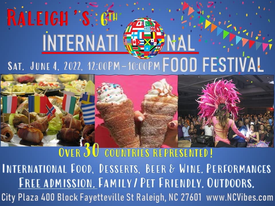 <b><a href="https://www.eventbrite.com/e/raleighs-international-food-festival-tickets-259556579717">Raleigh's International Food Festival (4 de junio)</a></b>. Celebra la comunidad diversa y el espíritu acogedor de Raleigh probando comida, cerveza y vino (además de escuchar música en vivo y ver más entretenimiento) de todo el mundo. Se esperan cerca de 20,000 asistentes en el City Plaza del centro de Raleigh para el evento.