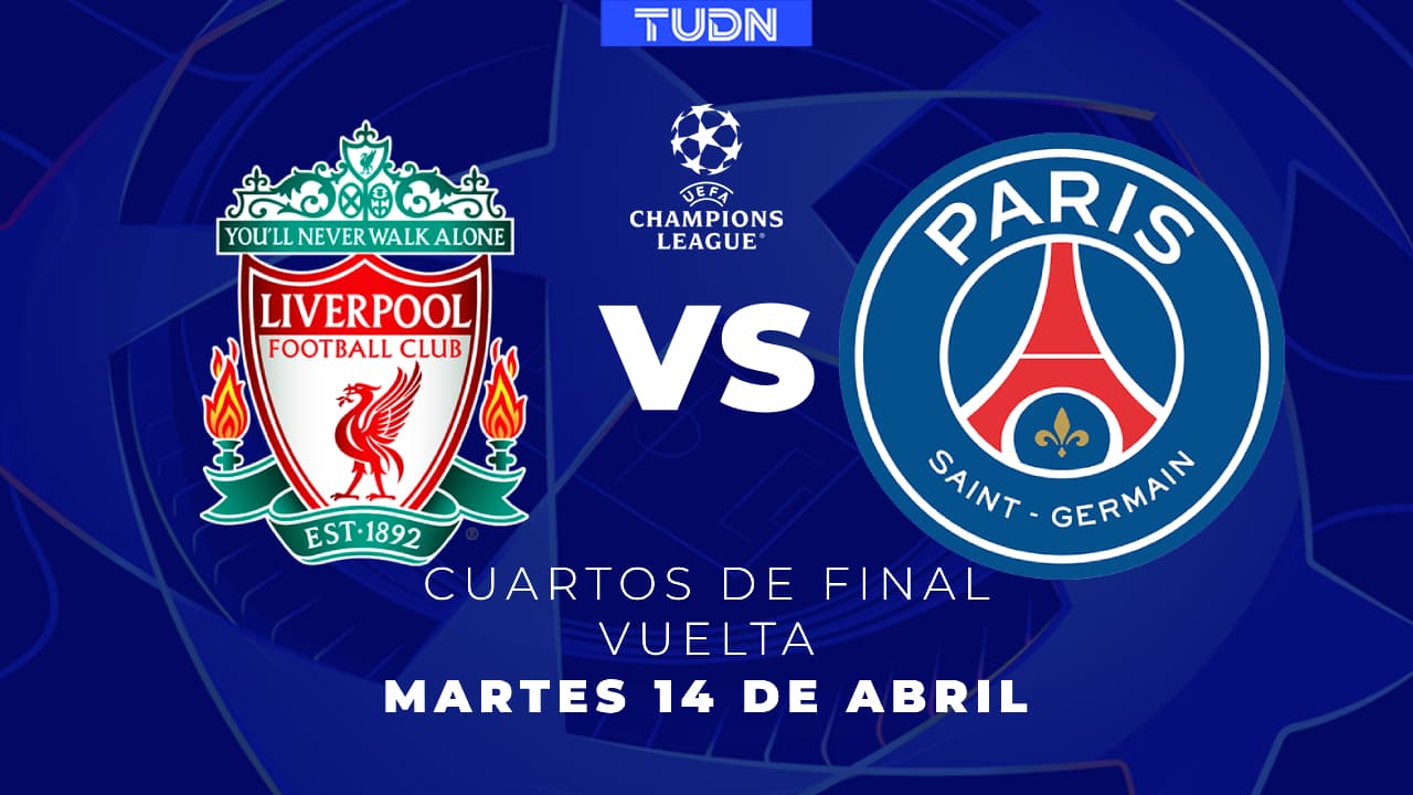 Horario y dónde ver Liverpool vs. PSG, Vuelta de Cuartos de Final de Champions