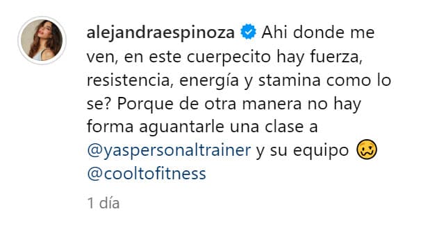 "Ahí donde me ven, 
<b>en este cuerpecito hay fuerza</b>, resistencia, energía y estamina, ¿cómo lo sé? Porque de otra manera no hay forma (de) aguantarle una clase a Yasmany Amed Rodríguez y su equipo", escribió en la imagen en la que aparece junto a su coach. 
<br>