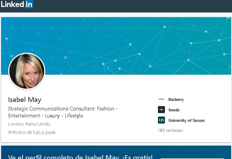 De acuerdo al Mirror, May, de 40 años, fue directora de comunicaciones en Burberry, un dato que también aparece en el 
<b><a href="https://mx.linkedin.com/in/isabel-may-6a61a0ba" target="_blank">perfil de LinkedIn</a></b> que está a su nombre.