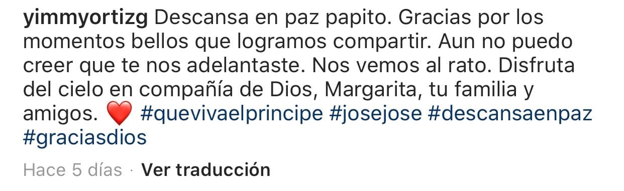 "
<b><a href="https://www.univision.com/radio/raul-brindis/rumoran-que-jimmy-ortiz-esposo-de-sarita-podria-no-tener-papeles-en-eeuu-video" target="_blank">Descansa en paz papito</a></b>. Gracias por los momentos bellos que logramos compartir. Aún no puedo creer que te nos adelantaste. Nos vemos al rato. Disfruta del cielo en compañía de Dios, Margarita, tu familia y amigos", externó.