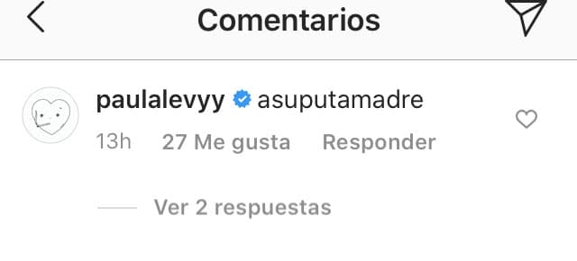 En un primer comentario, la joven le escribió
<b>"asuputamadre"</b>, ganándose varios 'likes' por su reacción.
<br>