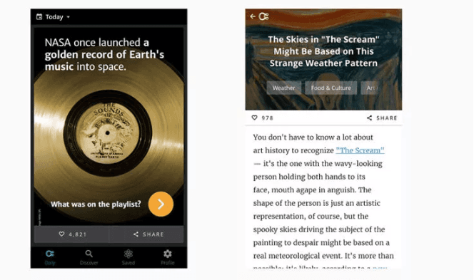 Promete hacerte más inteligente con tan solo cinco minutos al día. Esta aplicación (como el sitio web del mismo nombre) está repleta de una gran cantidad de datos interesantes y curiosidades. Desde singularidades de la biología, hasta lugares extraños y maravillosos, pasando por lecciones históricas sobre nuestra cultura.
<br>
<br>Todo aparece de forma limpia y ordenada en la app de Curiosity, con una buena combinación de texto, imágenes y videos que prometen mantenerte entretenido durante la hora del almuerzo o durante los cinco minutos que faltan hasta que llegue el metro. Si lo deseas, puedes pagar para eliminar los anuncios.
<br>
<ul>
 <li style="box-sizing: inherit; margin: 0px 0px 6px; padding: 0px 0px 0px 2.25rem;"><b>Curiosity</b> (freemium) para <a href="https://play.google.com/store/apps/details?id=com.curiosity.dailycuriosity" target="_blank">Android</a> e <a href="https://itunes.apple.com/us/app/curiosity-get-smarter-daily/id1000848816?mt=8" target="_blank">iOS</a></li>
</ul>