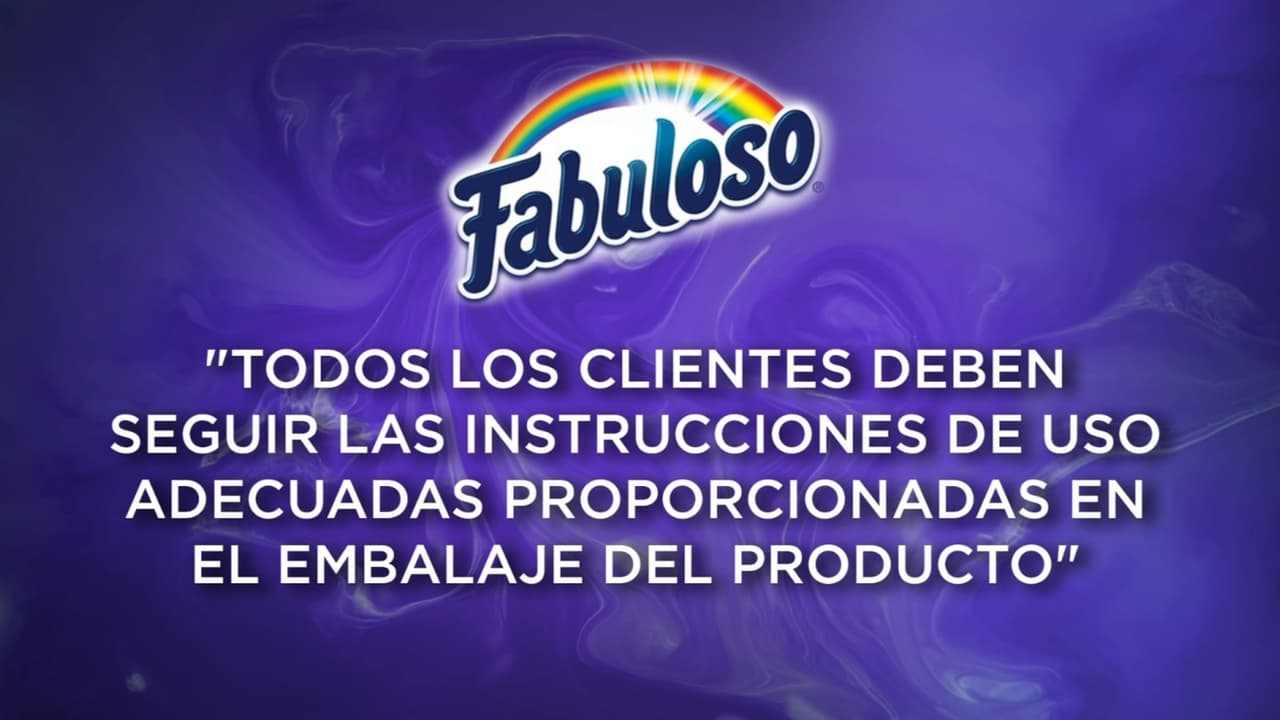 Respecto a la polémica sobre sus usos indebidos, este es el mensaje que la compañía Fabuloso publicó en su sitio web. Sin embargo, 
<b>muchos hispanos señalan que el producto trae en su etiqueta las instrucciones en inglés</b>, lo que les impide leer y les lleva a cometer peligrosos errores.
