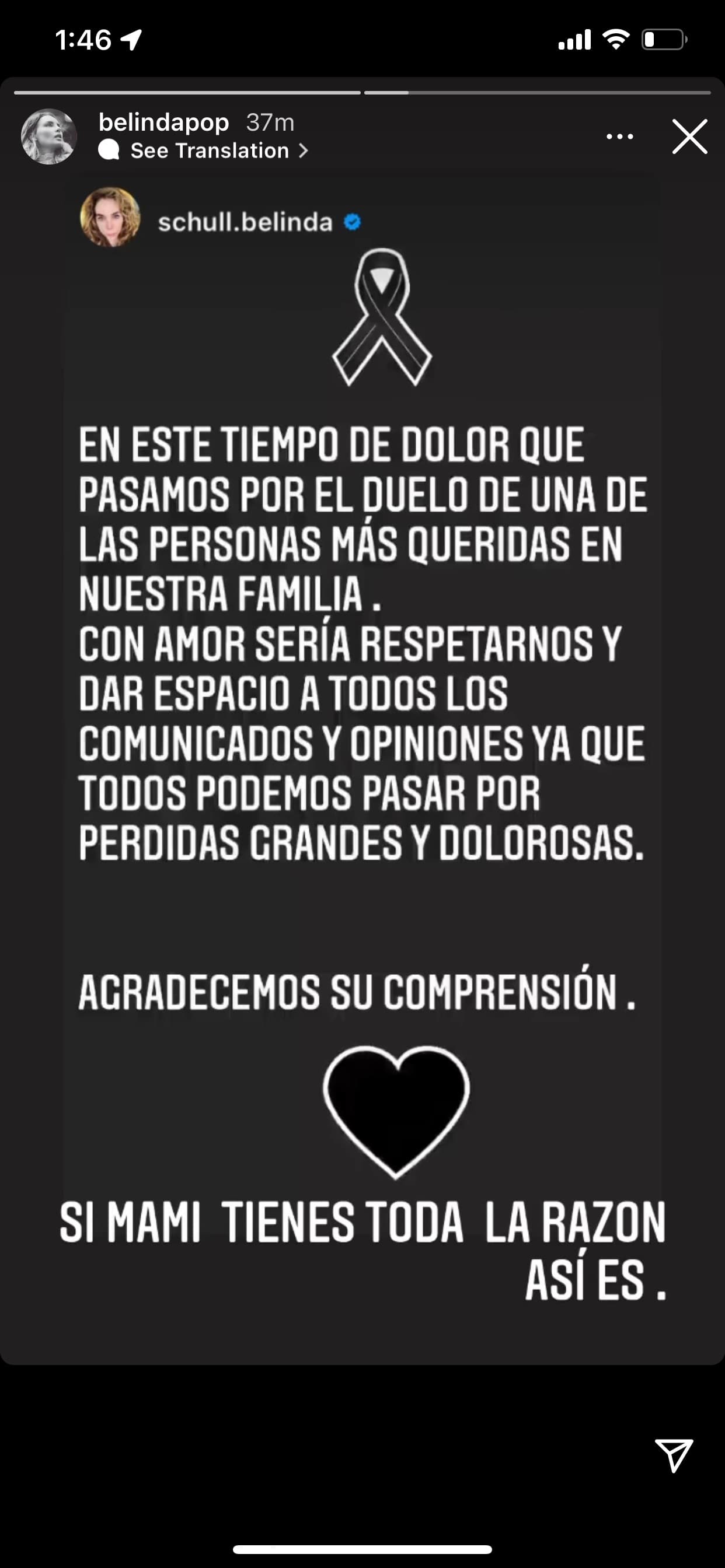 Por su parte, Belinda replicó en su cuenta de Instagram un mensaje de su madre en el que se manifiesta por el duelo de una de las personas más queridas en su familia, sin especificar el nombre de Nodal.
