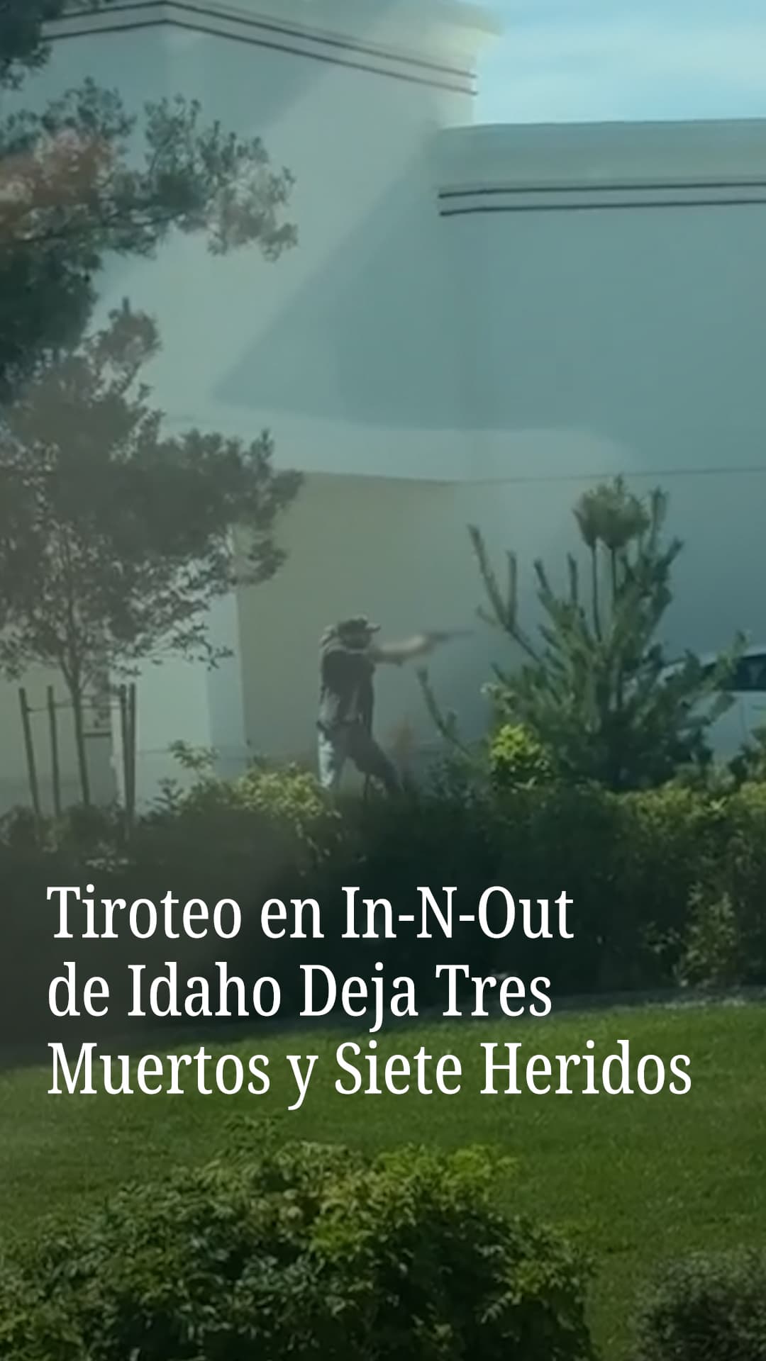 Tiroteo en In-N-Out de Idaho deja tres muertos y siete heridos