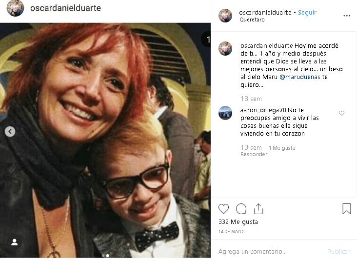 “Hoy me acordé de ti. Un año y medio después entendí que Dios se lleva a las mejores personas al cielo. Un beso al cielo Maru. Te quiero”, escribió Óscar Daniel en aquella publicación.