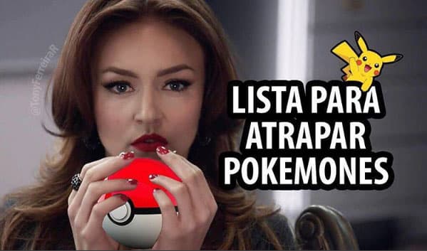 "Lista para atrapar pokemones".