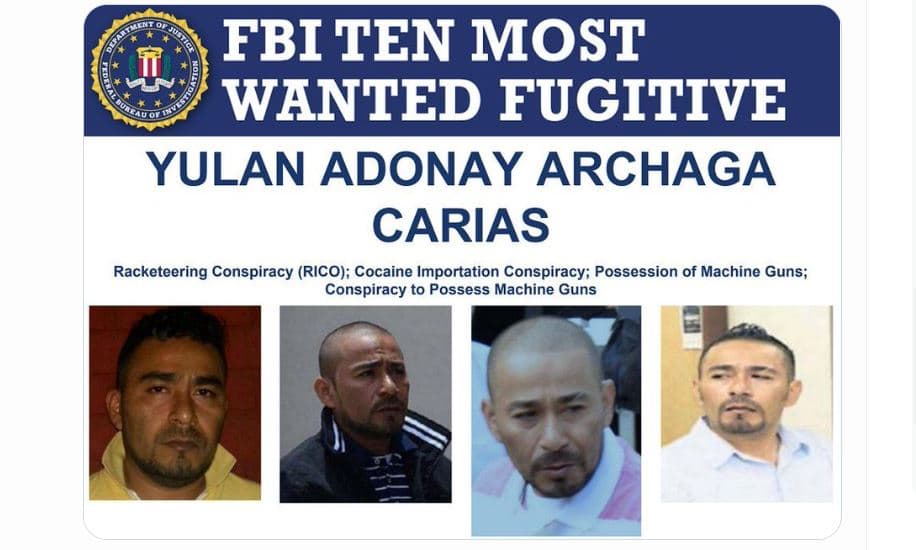 Yulan Adonay Archaga Carias, the alleged leader of MS-13 for all of Honduras—and a member of the FBI's Ten Most Wanted Fugitives List.